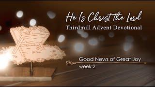 Good News of Great Joy : He Is Christ the Lord - Advent 2024 Lesson 2