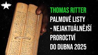 Thomas Ritter: Palmové listy - nejaktuálnější proroctví do dubna 2025