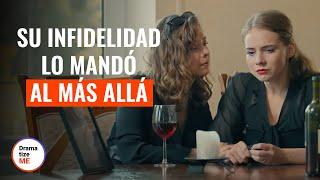 La Infidelidad De Un Hombre Lo Mandó Al Más Allá | @DramatizeMeEspanol