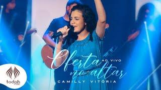 Camilly Vitória | Oferta no Altar [Clipe Oficial]