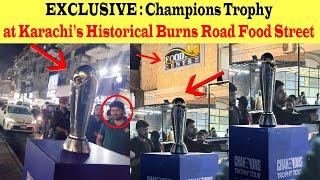 EXCLUSIVE  Champions Trophy at Karachi’s Historical Burns Road Food Street