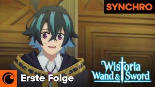 Wistoria: Wand and Sword - Folge 1 (Dt. Synchro/German Dub)