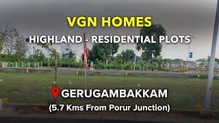 Gerugambakkam Plots For Sale | VGN Highland | Chennai Land Sale #gerugambakkam #porur #plot #land