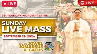 SUNDAY FILIPINO LIVE MASS TODAY II SEPTEMBER 29, 2024 II FR. JOWEL JOMARSUS GATUS