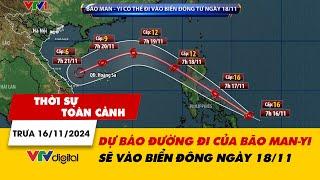 Thời sự toàn cảnh trưa 16/11: Dự báo đường đi của bão Man-Yi sẽ vào Biển Đông ngày 18/11 | VTV24