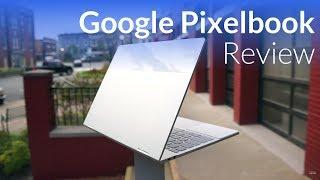 Google Pixelbook Review: More Than Just An Expensive Chromebook