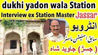 Yahan 1947 ko  Jassar Railway Station ka Ex Station Master Hari Chand & Javed Shah