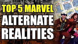 Top 5 Marvel Comics Alternate Realities