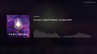 Lorcana’s Limited Problems | Fortyborn EP 3