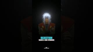 Master Jiraiya x Luminary  | Jiraiya's Quote About Rejections  #jiraiya #naruto #quotes #rejection