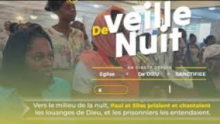 VEUILLE DE NUIT ÉGLISE DE DIEU SANCTIFIÉ D'HAÏTI PASTEUR BIGOT LUXONER LIVE