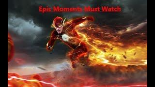 The Flash Best and Epic Moments from Season 1 to 7 | Part 1