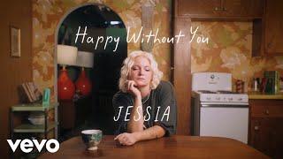 JESSIA - Happy Without You (Official Lyric Video)