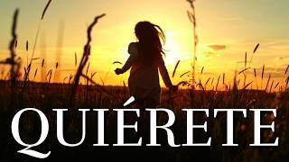 VALÓRATE, AMÁTE y QUIÉRETE Mucho ¦ Reflexión, #amorpropio #autoestima