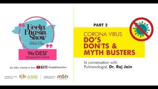 NEETA BHASIN SHOW -  Dr. Raj. K. Jain -  Dos, Don'ts & Myth Busters - Part 2