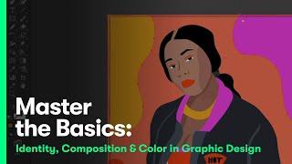 Master the Basics: Identity, Composition & Color in Graphic Design
