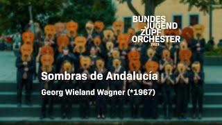 BJZO - Georg Wieland Wagner: Sombras de Andalucía