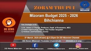 ZORAM THUPUI : Mizoram Budget 2025-2026 Bihchianna