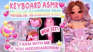 KEYBOARD ASMR FARMING FOR THE EVERFRIEND UPDATE | Royale High