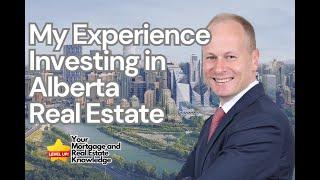 My Experience Investing in Alberta Real Estate