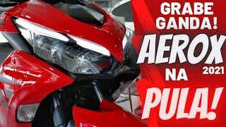 GRABE ANG GANDA NG AEROX V2 2021 NA PULA! | ACTUAL UNIT WALKTHRU