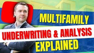 Multifamily Underwriting & Analysis Explained For Beginners