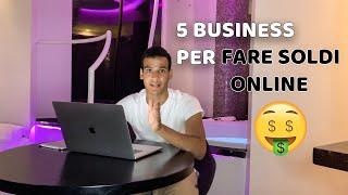 COME FARE SOLDI ONLINE    - 5 BUSINESS DA INIZIARE NEL 2021