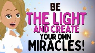 Abraham Hicks2024  - Be the LIGHT and create your own MIRACLES  The law of attraction