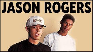 JASON ROGERS FASCINATING SKATEBOARDING LIFE