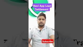 Navi App Loan Settlement