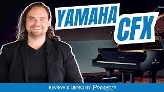 Yamaha CFX: The 9' Concert Grand Piano Overview | With Playing Demonstration by Popplers Music