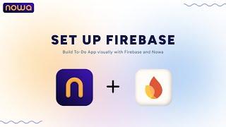 Setting up Firebase project | Build To-Do App visually with Firebase and Nowa