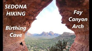 Sedona BIRTHING CAVE & FAY CANYON ARCH hike