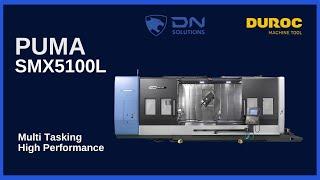 DN Solutions l PUMA SMX5100L - Multi Tasking High Performance | Duroc Machine Tool