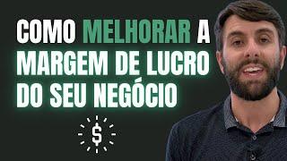 Como melhorar a margem de lucro da sua empresa