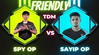 Spy op vs Sayip op 1V1 TDM challenge | #sayipop #bgmi #spyop #tdmchallenge