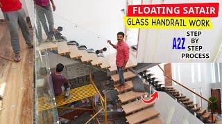 Glass Handrail Installation On Floating Wooden Staircase | Template മുതൽ എല്ലാം ഒറ്റ വീഡിയോയിൽ