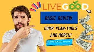 LiveGood Basic Review 2023| Affiliate Comp Plan- Products-Tools and More