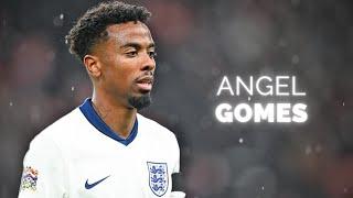 Angel Gomes - Maestro Midfielder | 2024