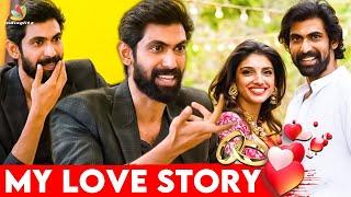 பார்த்த உடனே பிடிச்சிருச்சு| Rana Daggubati Exclusive Interview | Miheeka Bajaj, Manchu Lakshmi