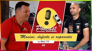 Masini, defecte frecvente si reparatii cu Mirel Trif, proprietar de service si mecanic auto