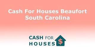 Cash For Houses Beaufort South Carolina | 833-956-2644