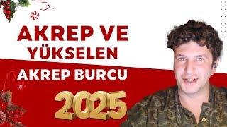 AKREP VE YÜKSELEN AKREP BURCU 2025'TE SİZLERİ NELER BEKLİYOR?