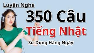 350 CÂU TIẾNG NHẬT SỬ DỤNG HÀNG NGÀY