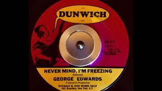 George Edwards - NEVER MIND, I'M FREEZING (1966)