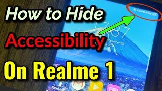 How to Hide Accessibility On Realme 1 By Atul Tech Bazaar