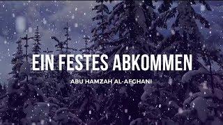 Ein festes Abkommen┇Abu Hamzah al-Afgani