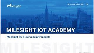 Academy | Milesight IoT |  4G& 5G Industrial Cellular Router