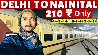 Delhi To Nainital By Train | Delhi To Nainital | Kathgodam To Nainital