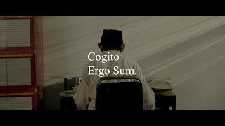 COGITO ERGO SUM "AKU BERPIKIR MAKA AKU ADA" (FILM KISAH NUR SOLIKIN SANG GURU BESAR)